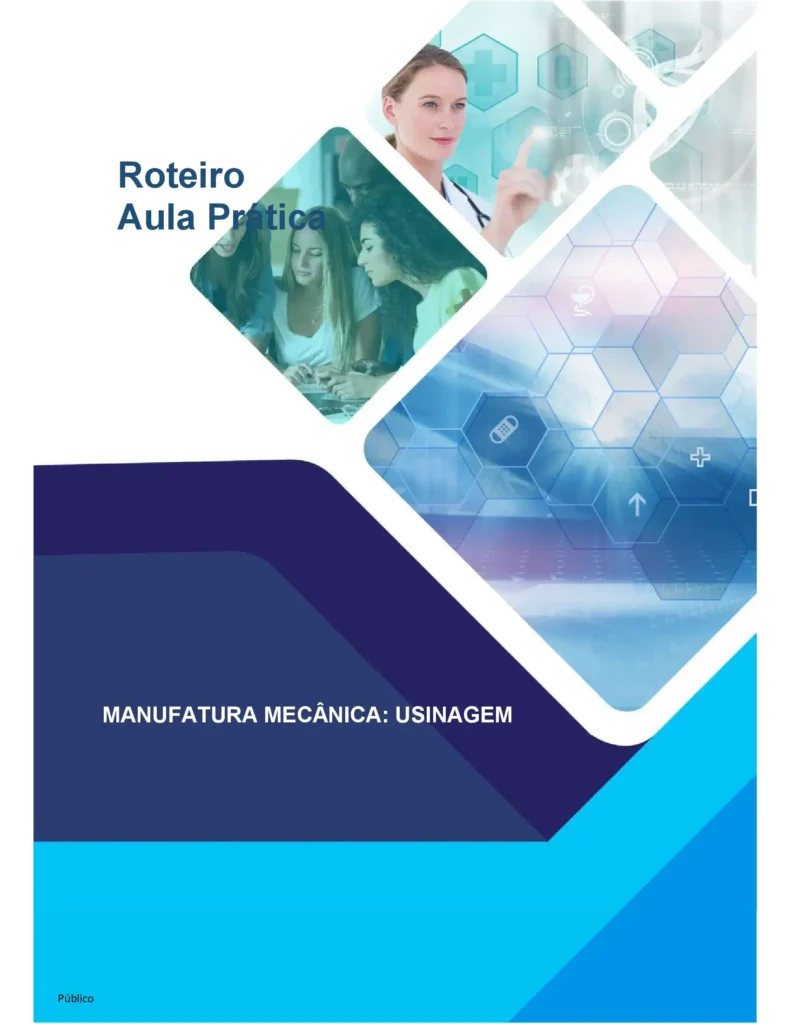 Aula Prática Manufatura Mecânica - Usinagem