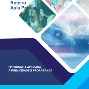 Aula Prática Fotografia Aplicada à Publicidade e Propaganda