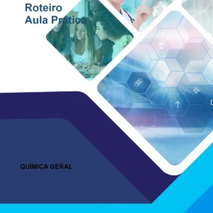 Aula prática Química Geral U2 - FUNDAMENTOS DA QUÍMICA GERAL E ESTEQUIOMETRIA
