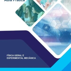 Aula Prática Física Geral e Experimental Mecânica