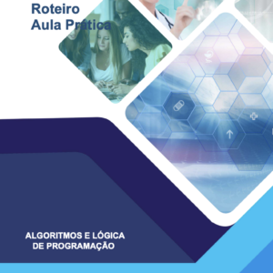 Aula Prática algoritmos e lógica de programação - Aula 3