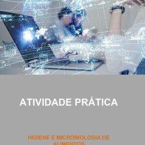 Atividade prática Higiene e microbiologia de alimentos