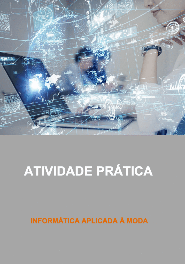 Roteiro Aula Prática Informática Aplicada à Moda