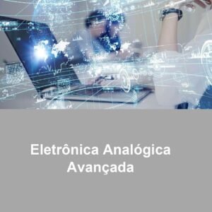 Eletrônica analógica avançada