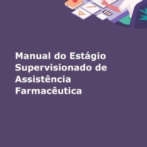 Estágio supervisionado de Assistência Farmacêutica